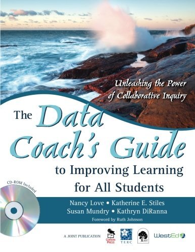A Data Coach's Guide to Improving Learning for All Students: Unleashing the Power of Collaborative Inquiry