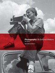 Photography: A Cultural History by Marien, Mary Warner