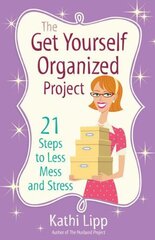 The Get Yourself Organized Project by Lipp, Kathi