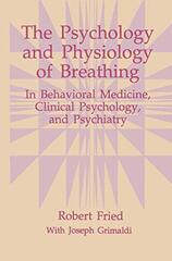 The Psychology and Physiology of Breathing: In Behavioral Medicine, Clinical Psychology, and Psychiatry