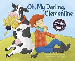 Oh, My Darling, Clementine: Includes Website for Music