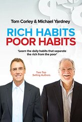 Rich Habits, Poor Habits: Learn the Daily Habits That Separate the Rich and the Poor