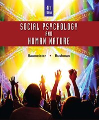 Social Psychology and Human Nature by Baumeister, Roy F./ Bushman, Brad J.