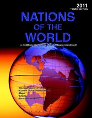 Nations of the World 2011: A Political, Economic & Business Handbook