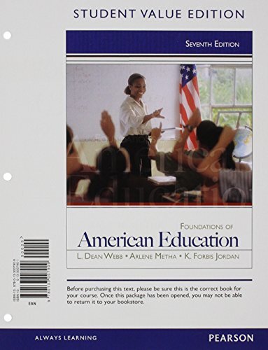 Foundations of American Education by Webb, L. Dean/ Metha, Arlene/ Jordan, K. Forbis