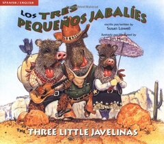 Los Tres Pequenos Jabalies/ the Three Little Javelinas