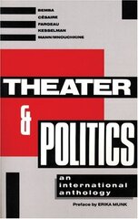Theatre and Politics: An International Anthology