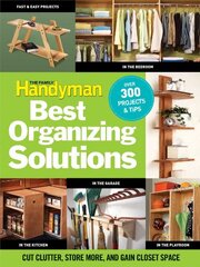 The Family Handyman's Best Organizing Solutions