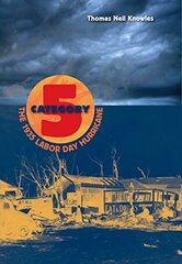 Category 5: The 1935 Labor Day Hurricane