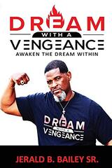 Dream with a Vengeance: Dream, Dreamer, Dream!