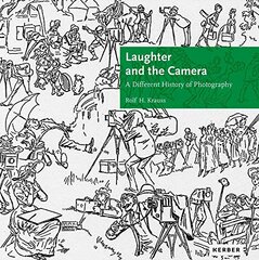 The Laughter and the Camera: A Different History of Photography