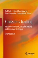 Emissions Trading: Institutional Design, Decision Making and Corporate Strategies
