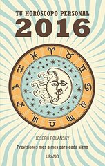 Ano 2016: Tu horoscopo personal / Your Personal Horoscope 2016