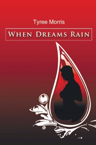 When Dreams Rain by Morris, Tyree