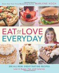 Eat What You Love--Everyday!