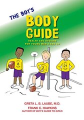 The Boy's Body Guide: A Health and Hygiene Book