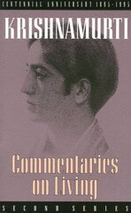 Commentaries on Living: Second Series by Krishnamurti, Jiddu