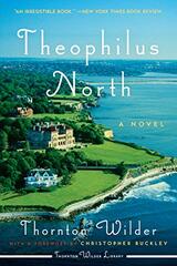 Theophilus North by Wilder, Thornton