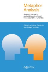 Metaphor Analysis: Research Practice in Applied Linguistics, Social Sciences and the Humanities