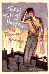 These Things Happen by Kramer, Richard