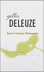Kant's Critical Philosophy: The Doctrine of the Faculties by Deleuze, Gilles