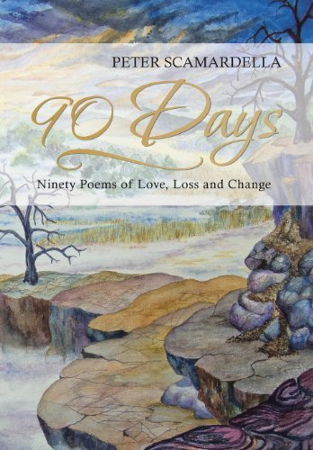 90 Days: Ninety Poems of Love, Loss and Change
