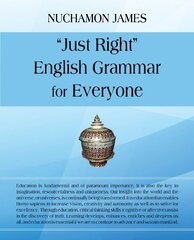 Just Right English Grammar for Everyone by James, Nuchamon