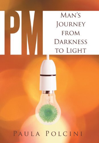 Pm: Man’s Journey from Darkness to Light