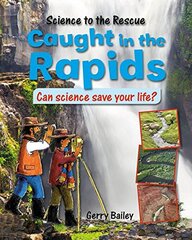 Caught in the Rapids: Can Science Save Your Life?