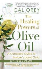The Healing Powers Of Olive Oil