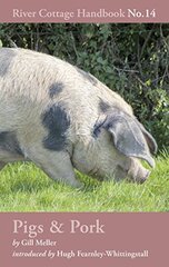 The River Cottage Pig & Pork Handbook