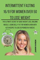 Intermittent Fasting 16/8 for Women Over 50 to Lose Weight
