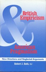 British Empiricism and American Pragmatism: New Directions and Neglected Arguments