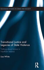 Transitional Justice and Legacies of State Violence