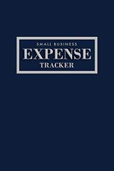 Small Business Expense Tracker: 22 Entries Per Page to Log Your Expenses Made with the Category of Your Choice + Page to Track Monthly Expenses for the Year, Monthly Expense Tracker, Navy