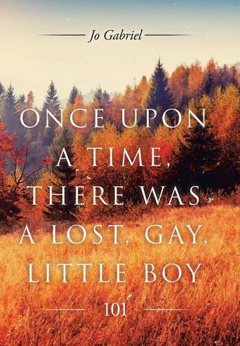 Once upon a Time, There Was a Lost, Gay, Little Boy: 101