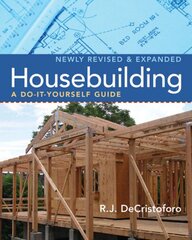 Housebuilding: A Do-it-Yourself Guide by De Cristoforo, R. J./ Decristoforo, Mary