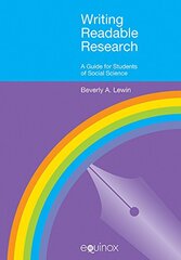Writing Readable Research: A Guide for Students of Social Science