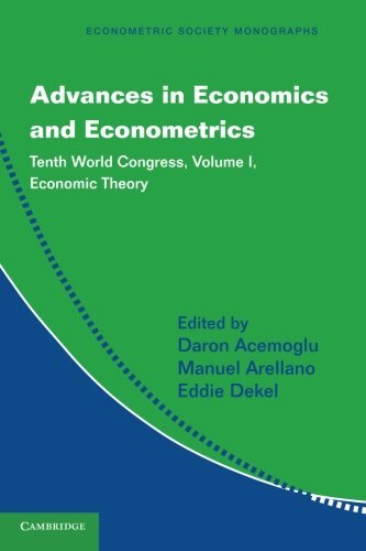 Advances in Economics and Econometrics: Tenth World Congress, Economic Theory
