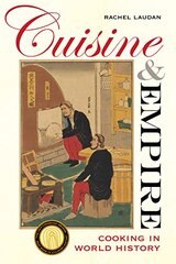 Cuisine and Empire: Cooking in World History