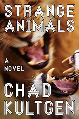 Strange Animals by Kultgen, Chad