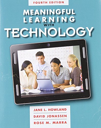 Meaningful Learning With Technology by Howland, Jane L./ Jonassen, David/ Marra, Rose M.