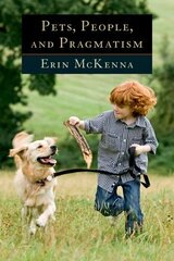 Pets, People, and Pragmatism by McKenna, Erin