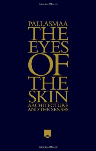 The Eyes of the Skin