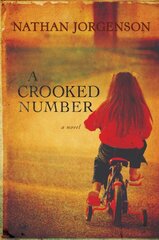 A Crooked Number by Jorgenson, Nathan