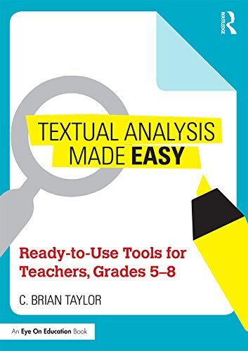 Textual Analysis Made Easy: Ready-to-use Tools for Teachers, Grades 5-8