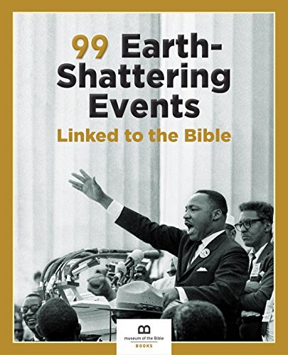 99 Earth-Shattering Events Linked to the Bible