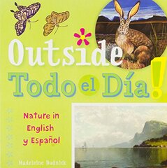 Outside Todo El Dظٹa: Nature in English Y EspaظŒol