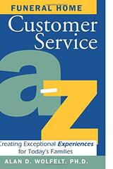 Funeral Home Customer Service A-Z: Creating Exceptional Experiences For Today's Families