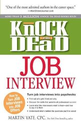 Knock 'em Dead Job Interview: How to Turn Job Interviews Into Job Offers by Yate, Martin